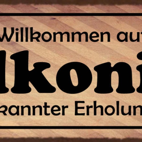 Schild Willkommen In Balkonien Anerkannter Erholungsort 27x10 Blech od.Holz