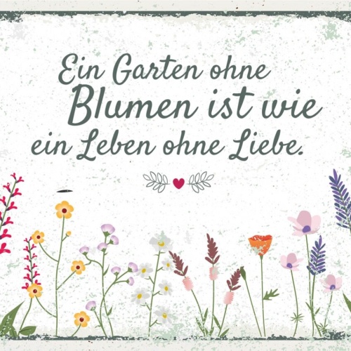 Schild Garten Ohne Blumen Ist Wie Leben Ohne Liebe 12x18 20x30 30x40 Blech/Holz