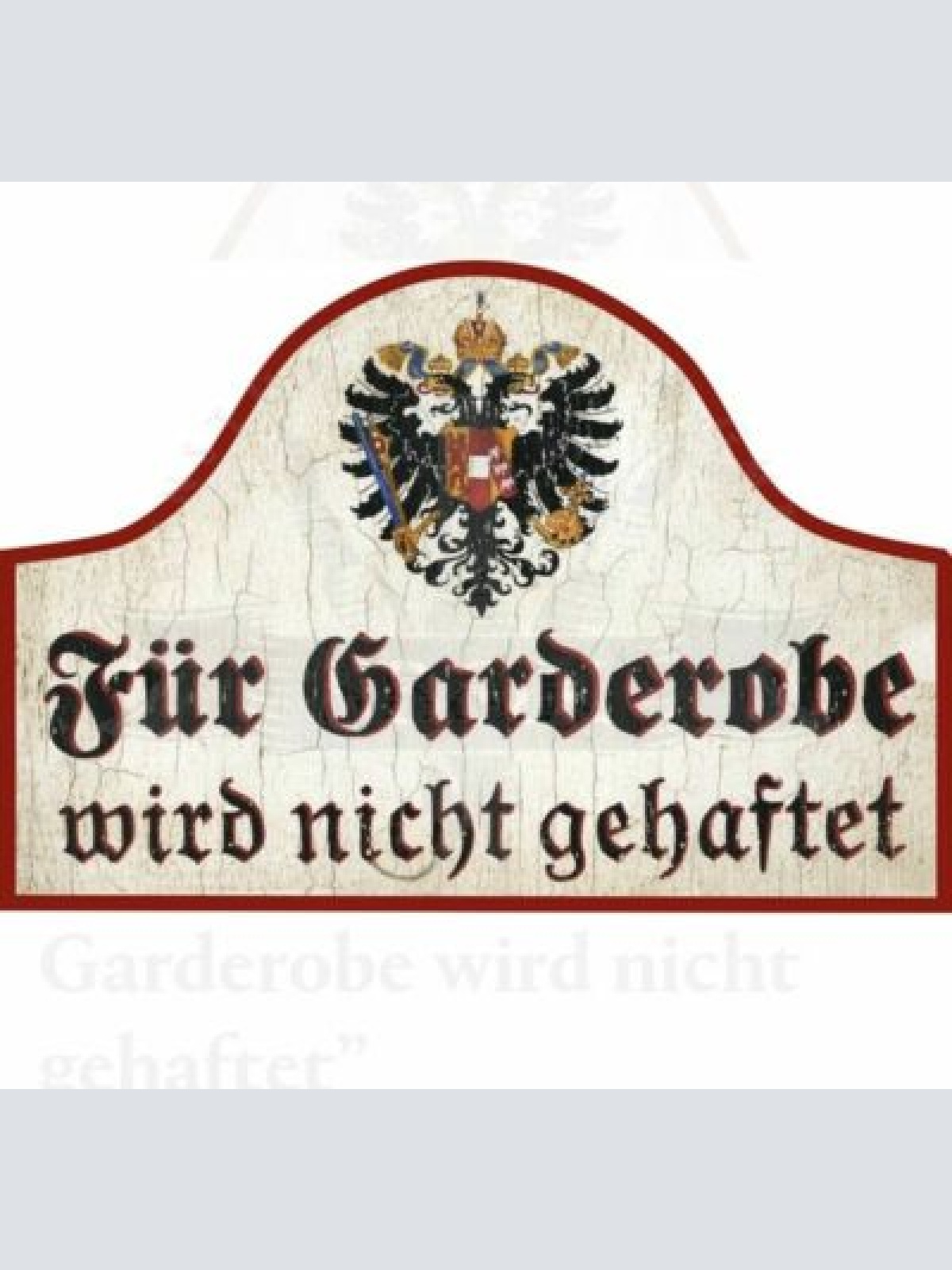 Nostalgie Holzschild Schild Für Garderobe wird nicht gehaftet