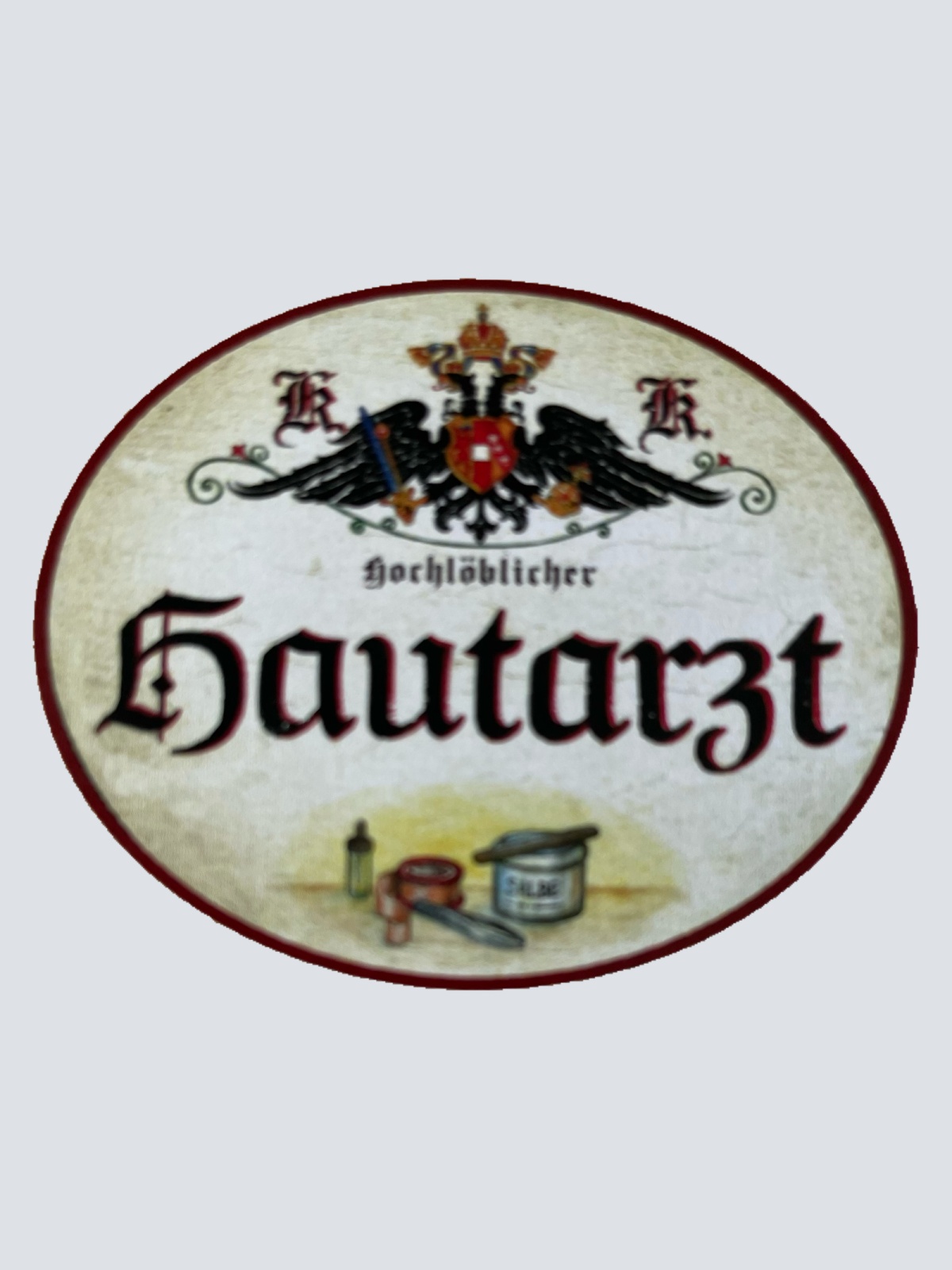 KuK Nostalgie Holzschild Hochlöblicher Hautarzt Dermatologe Dermatologie Schild