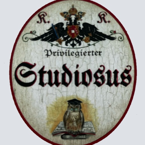 KuK Nostalgie Holzschild Privilegierter Studiosus Student Universität Schild