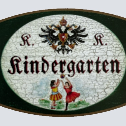 KuK Nostalgie Holzschild Kindergarten Kinder Kind Tagesstätte Hort Schild