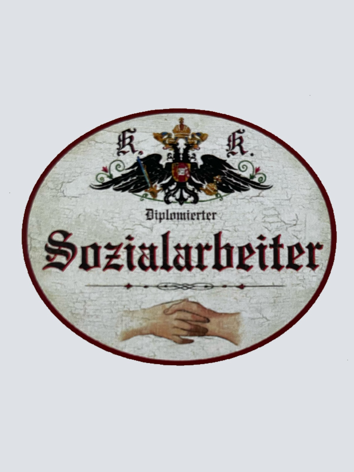 KuK Nostalgie Holzschild Diplomierter Sozialarbeiter Helfer Leben Alltag Schild