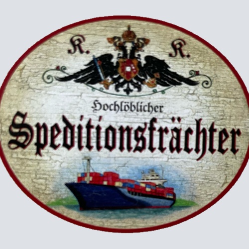 KuK Nostalgie Holz Schild Hochlöblicher Speditionsfrächter Spediteur Fracht