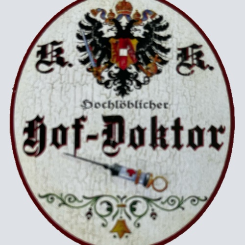 KuK Nostalgie Holzschild Hochlöblicher Hof-Doktor Hausarzt Arzt Doktor Schild