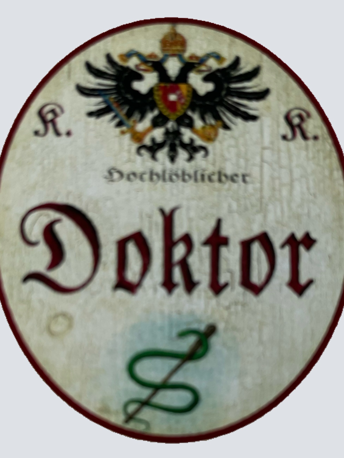 KuK Nostalgie Holzschild Hochlöblicher Doktor Arzt Titel Mediziner Schild