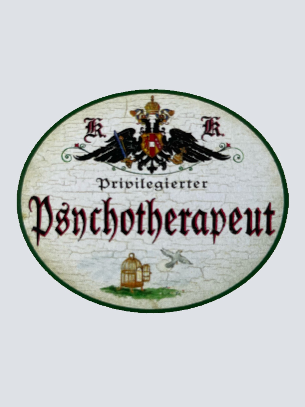 KuK Nostalgie Holzschild Privilegierter Psychotherapeut Psychotherapie Schild