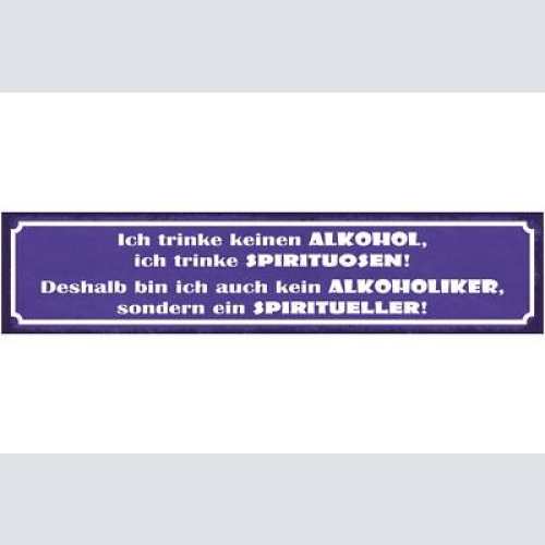 Schild trinke keinen alkohol trinke spirituosen kein alkoholiker spiritueller