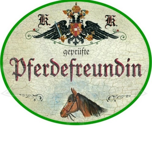 KuK Nostalgie Holzschild "Pferdefreundin"