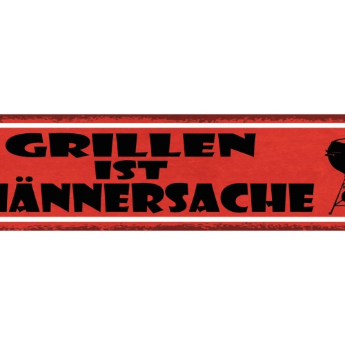 Schild Grillen Ist Männersache Grill Griller BBQ Fleisch 46 x 10 Blech od. Holz