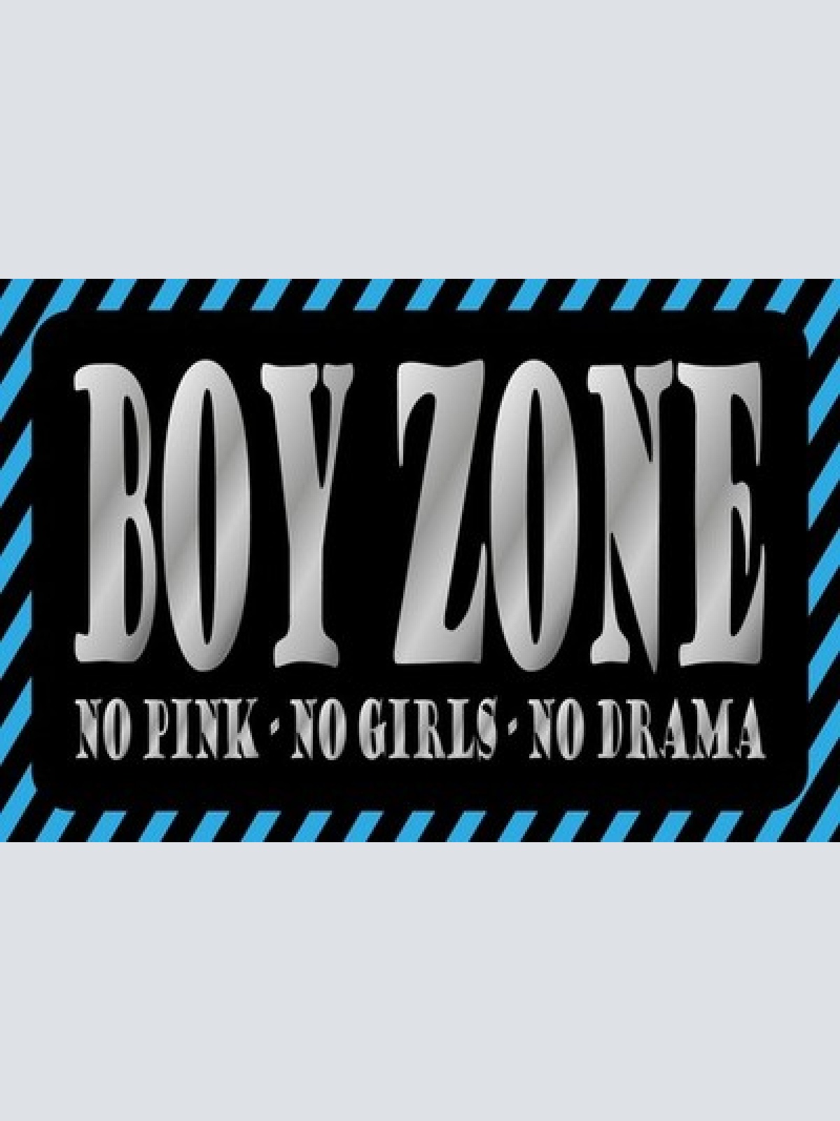Schild Boy Zone Jungen Zimmer No Girls Raum 12x18 / 20x30 / 30x40 Blech od. Holz