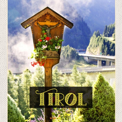 Schild Tirol Wegkreuz Bildstock Jesus Österreich 12x18 20x30 30x40 Blech/Holz