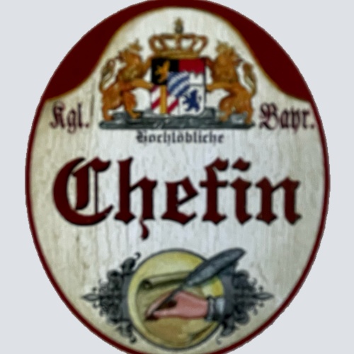 Nostalgie Holzschild Bayern Königlich Bayerischer Hochlöbliche Chefin Schild