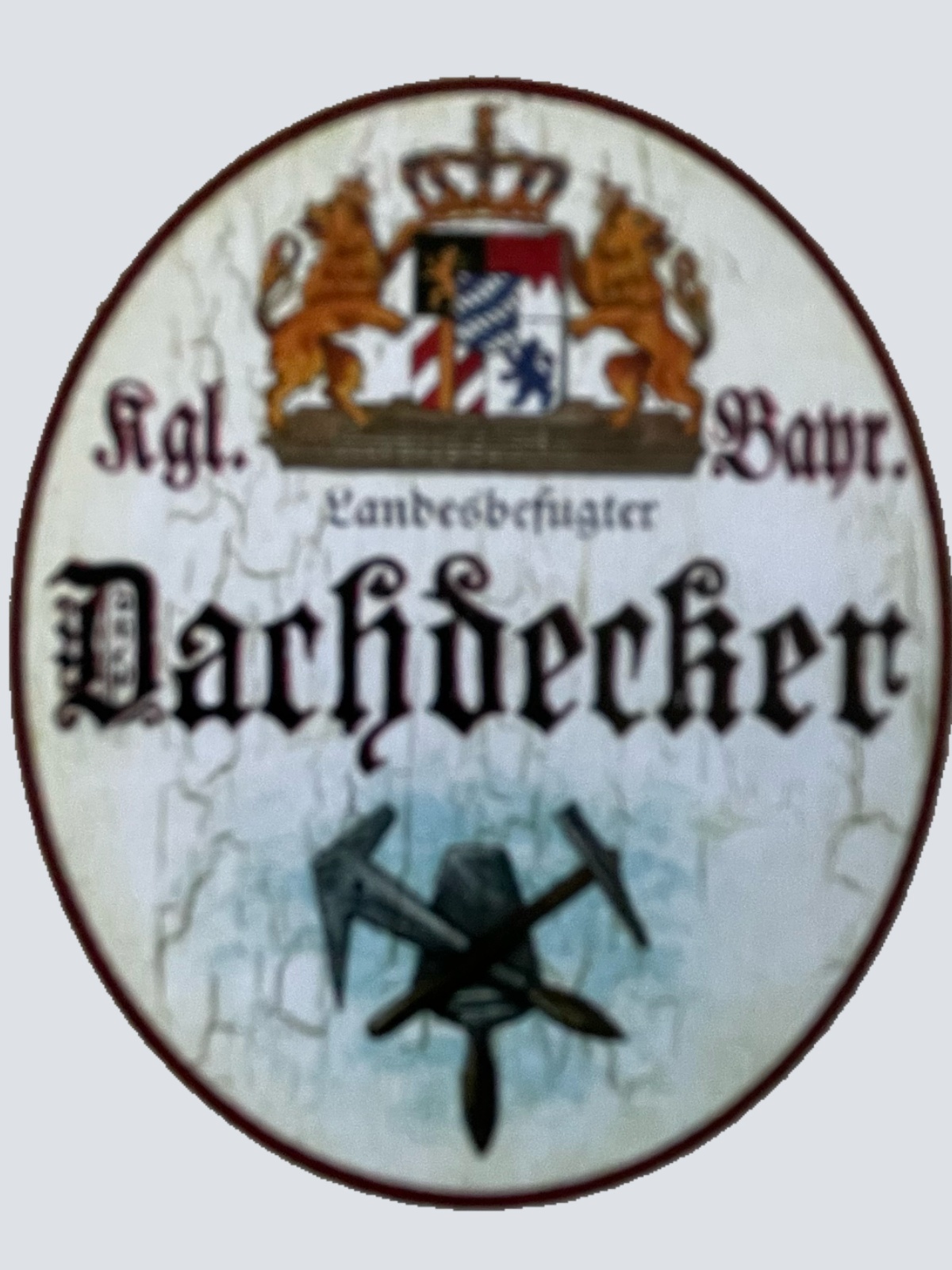 Nostalgie Holzschild Bayern Königlich Bayerischer Landesbefugter Dachdecker