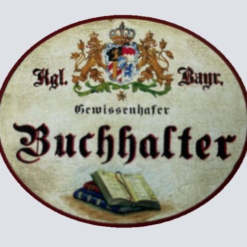 Nostalgie Holzschild Bayern Königlich Bayerischer Gewissenhafter Buchhalter