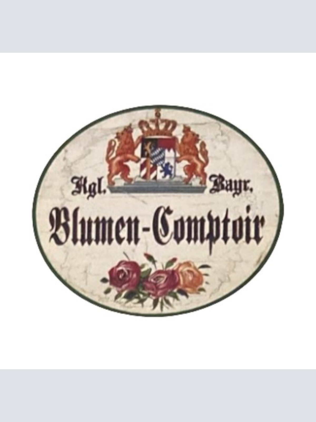Nostalgie Holzschild Bayern königlich Bayerischer Blumen Comptoir Schild