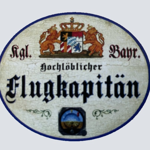 Nostalgie Holzschild Bayern Königlich Bayerischer Hochlöblicher Flugkapitän