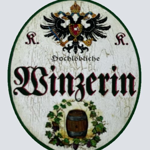 KuK Nostalgie Holzschild Hochlöbliche Winzerin Wein Rebe Winzerei Schild