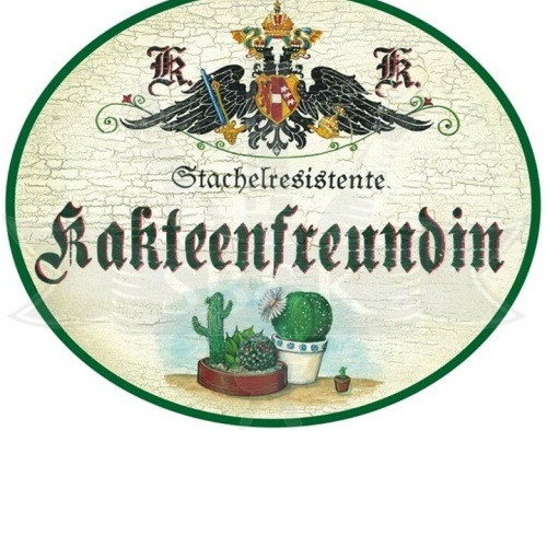 KuK Nostalgie Holzschild "Kakteenfreundin"