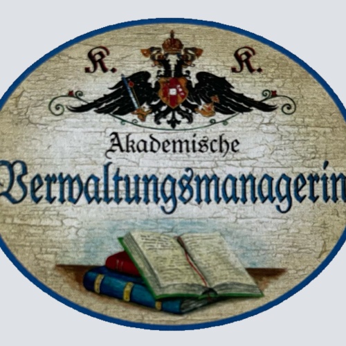 KuK Nostalgie Holzschild Akademische Verwaltungsmanagerin Verwalterin Schild