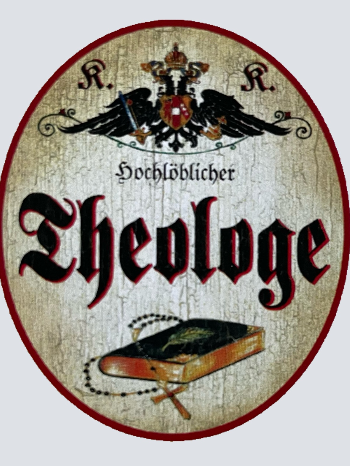 KuK Nostalgie Holzschild Hochlöblicher Theologe Theologie Religion Schild