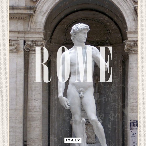 Schild Rome Italy Rom Italien Michelangelo Statue 12x18 20x30 30x40 Blech/Holz