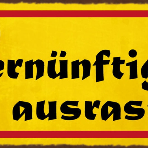 Schild Vernünftig Ausrasten Stilvoll Beherrschung Verlieren 27x10 Blech od.Holz