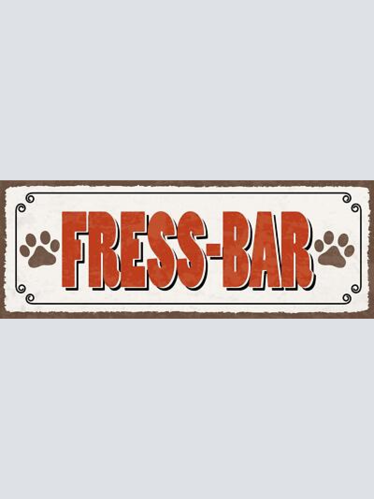 Schild fress bar katze hund haus tier napf fressen futter 27x10 blech od.holz