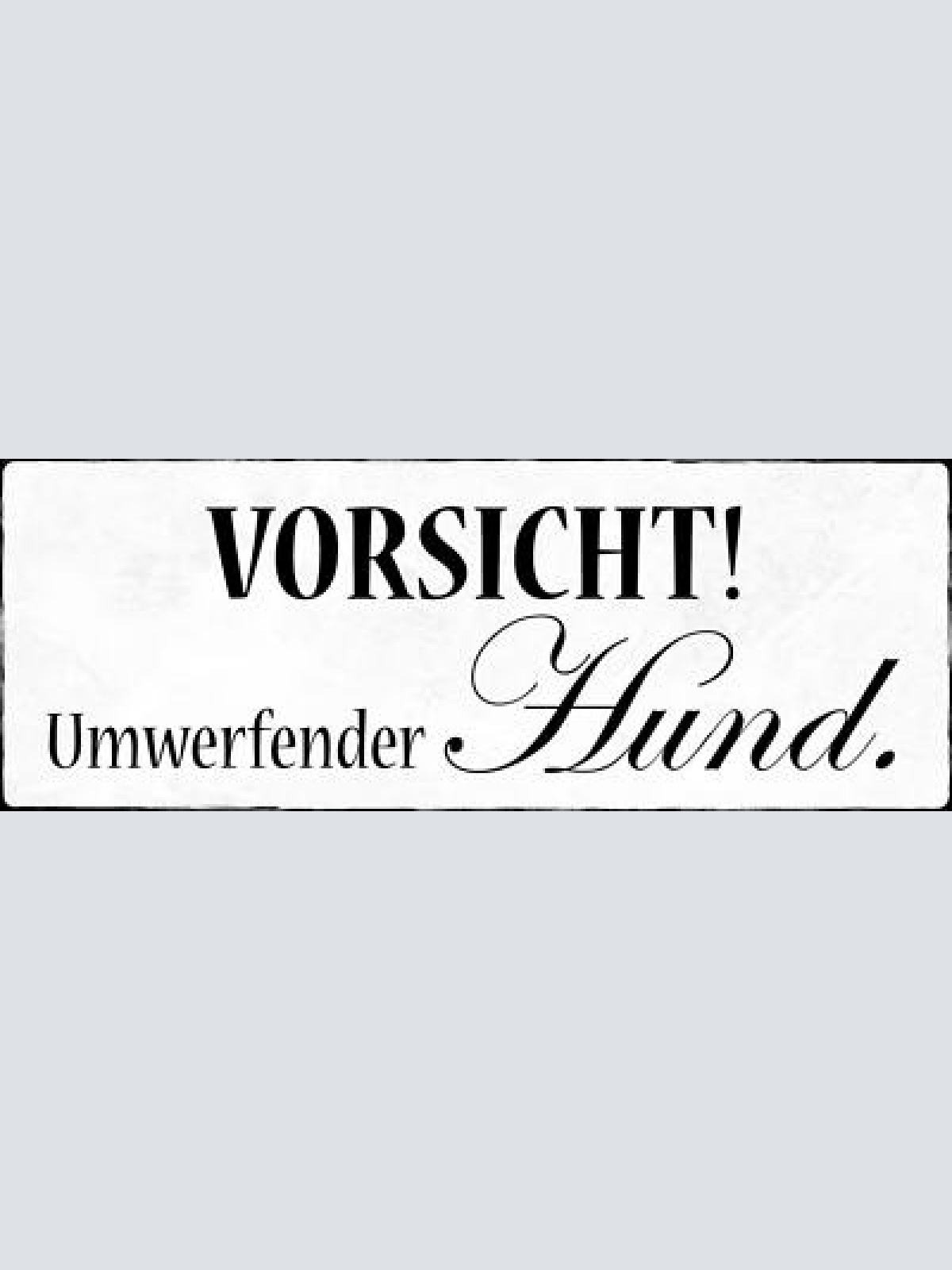 Schild vorsicht umwerfender hund haus wachhund achtung 27x10 blech od.holz