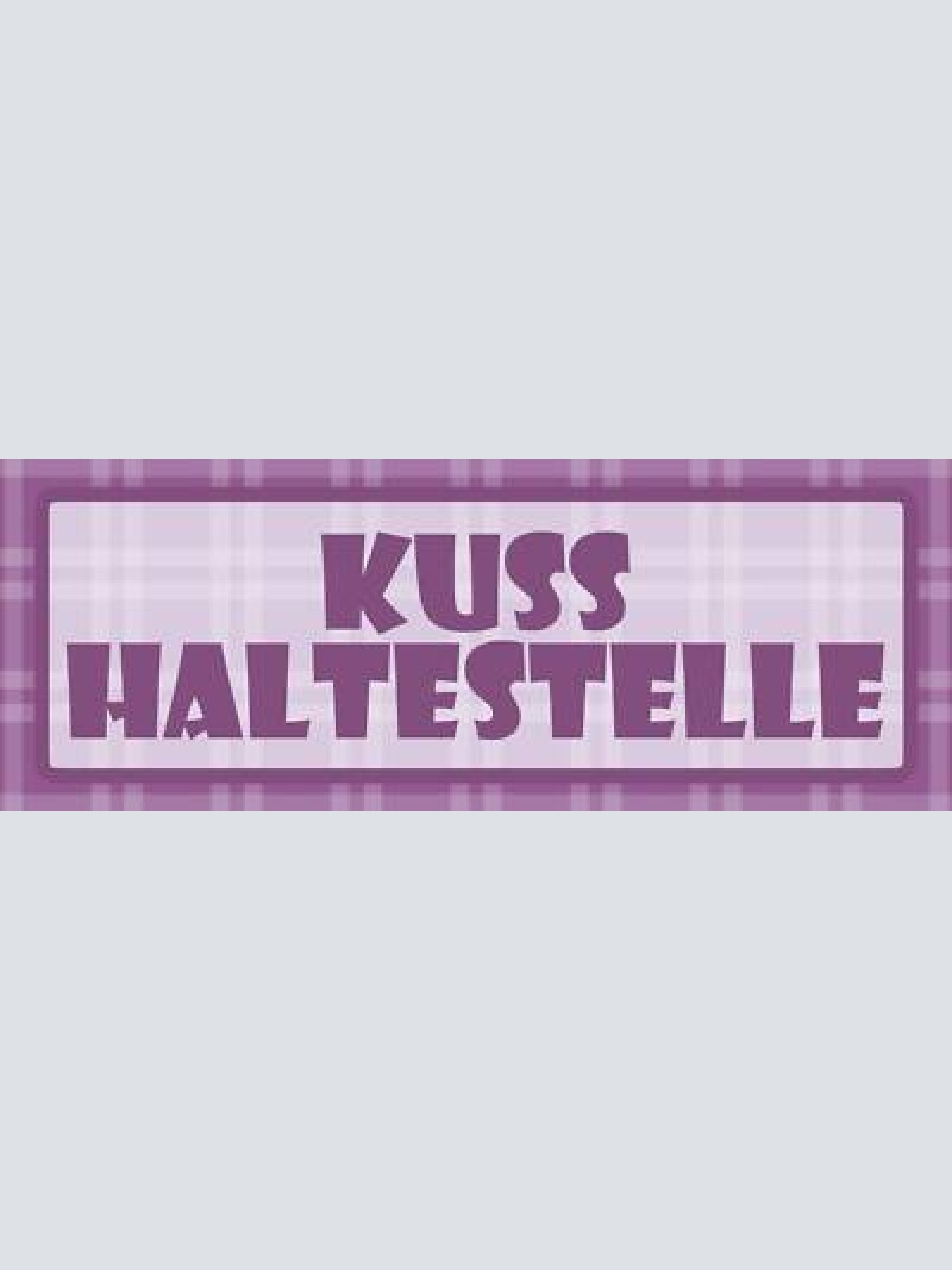 Schild kuss haltestelle küssen liebe paar romantik ehe 27 x 10 blech od. holz