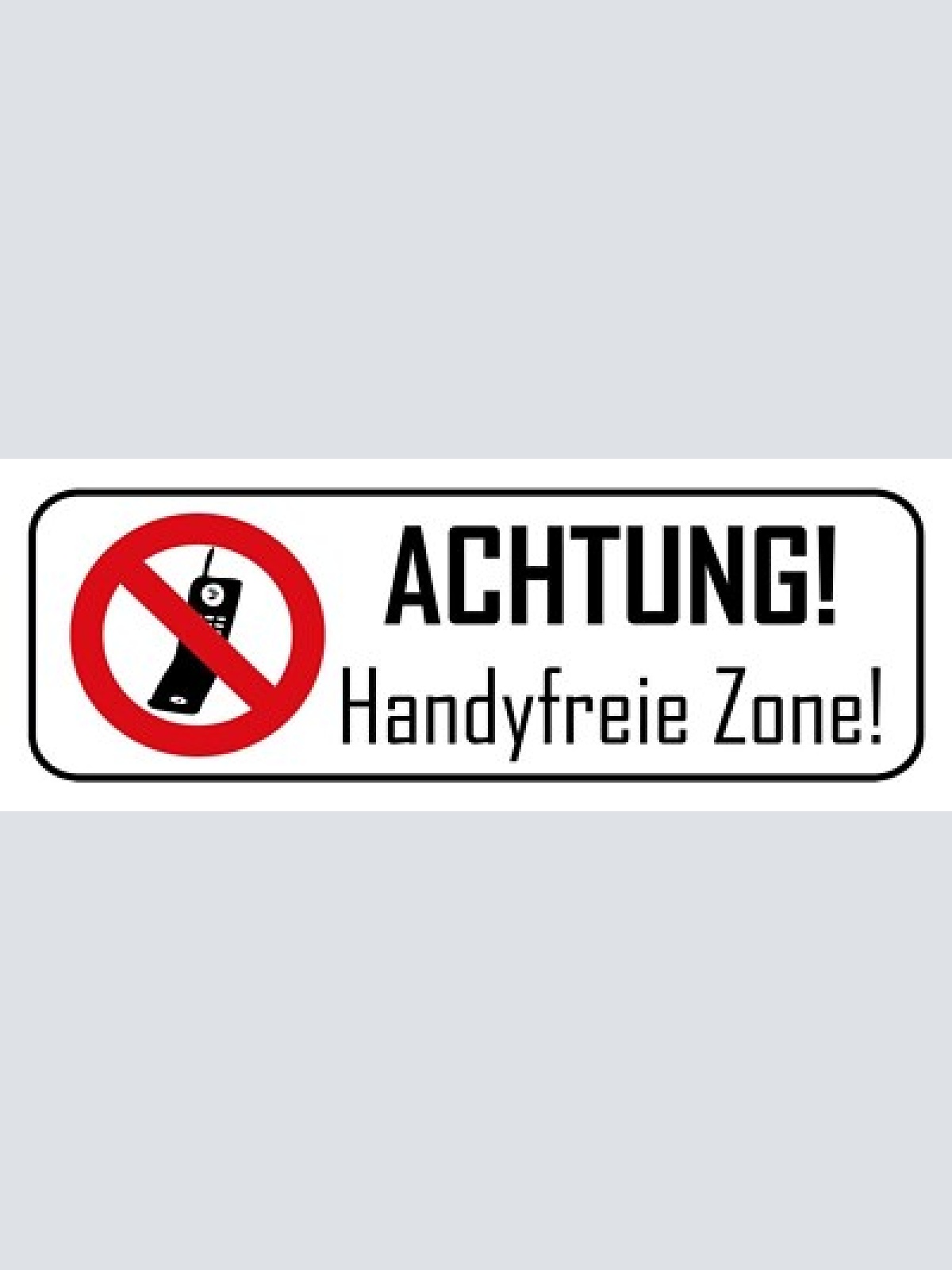 Schild achtung handy freie zone mobil telefon telefonieren 27 x 10 blech od.holz