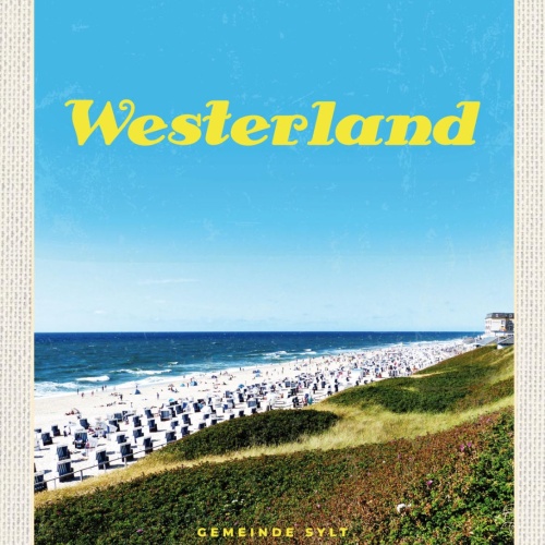 Schild Westerland Gemeinde Sylt Strand Meer D 12x18 20x30 30x40 Blech/Holz