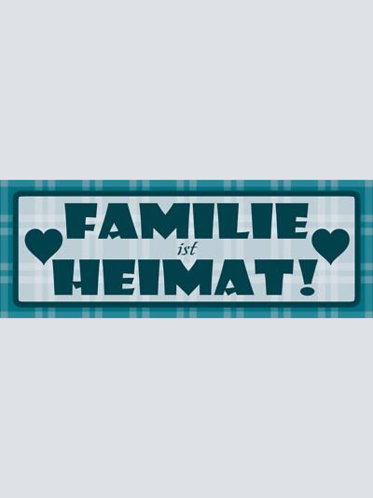 Schild familie ist heimat eltern mutter vater kind 27 x 10 blech od. holz