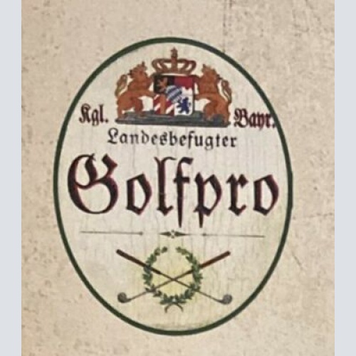 Nostalgie Holzschild Bayern königlich bayerischer Landesbefugter Golfpro Schild