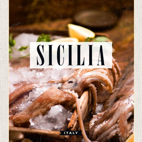 Schild Sicilia Italy Sizilien Italien Meeresfrüchte 12x18 20x30 30x40 Blech/Holz