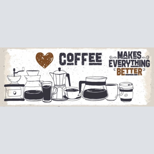 Schild Coffee Makes Everything Better Kaffee Alles Besser 27x10 Blech od.Holz