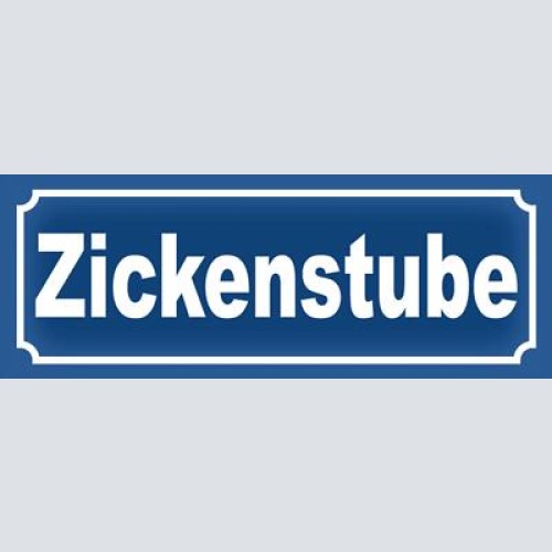 Schild zicken stube frau mädchen zickig straße ort platz 27 x 10 blech od. holz