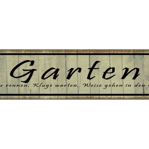 Schild Garten Dumme Kluge Weise Gärtner Beet Pflanzen 46 x 10 Blech od. Holz
