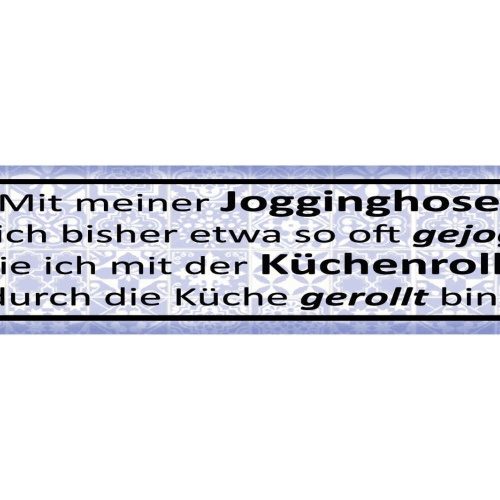 Schild Jogginghose Sport Laufen Training Küchenrolle Küche 46 x 10 Blech od.Holz