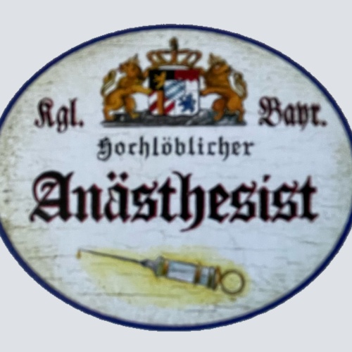 Nostalgie Holzschild Bayern Königlich Bayerischer Hochlöblicher Anästhesist