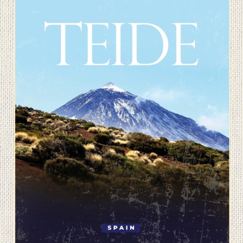 Schild Teide Spain Spanien Berg Teneriffa 12x18 20x30 30x40 Blech od. Holz