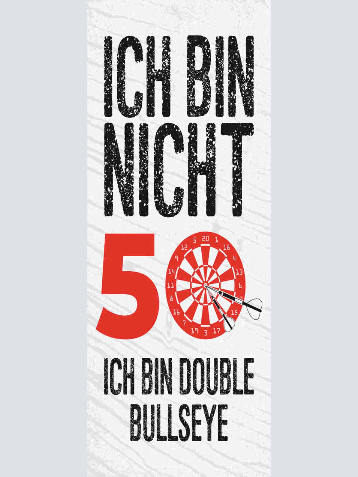 Schild Ich Bin Nicht 50 Double Bullseye Dart Pfeil Scheibe 27x10 Blech od.Holz