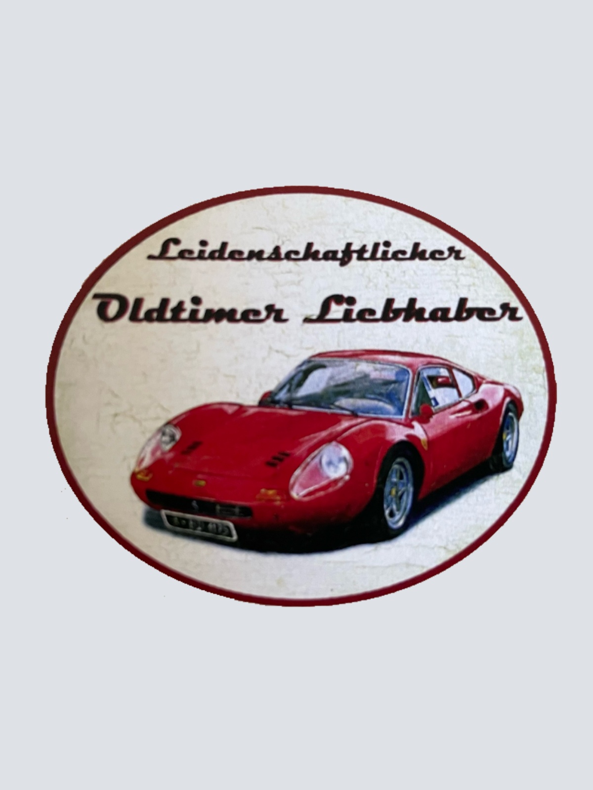 Nostalgie Holzschild Leidenschaftlicher Oldtimer Liebhaber Ferrari Schild