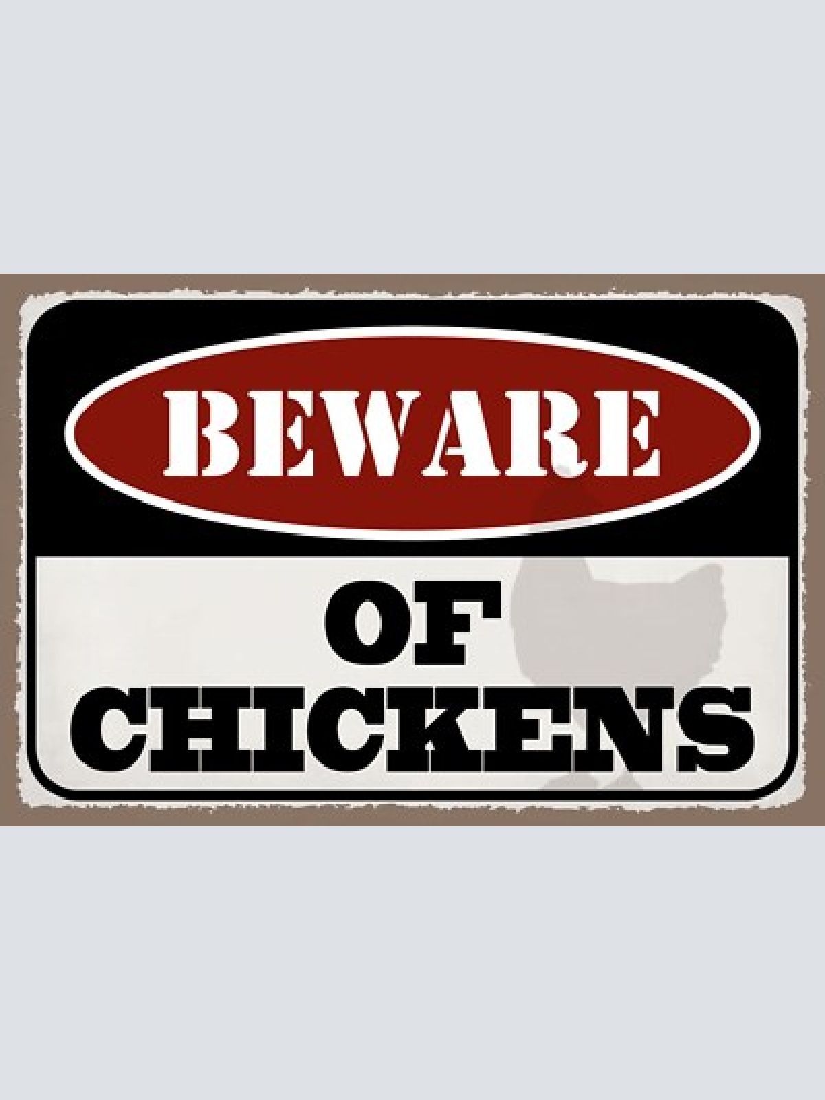 Schild beware chickens vorsicht hühner hahn 12x18 / 20x30 / 30x40 blech od. holz