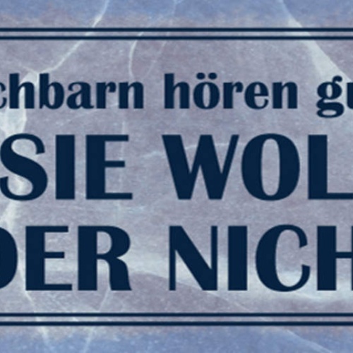 Schild Meine Nachbarn Hören Gute Musik Ob Sie Wollen Oder Nicht 27 x 10