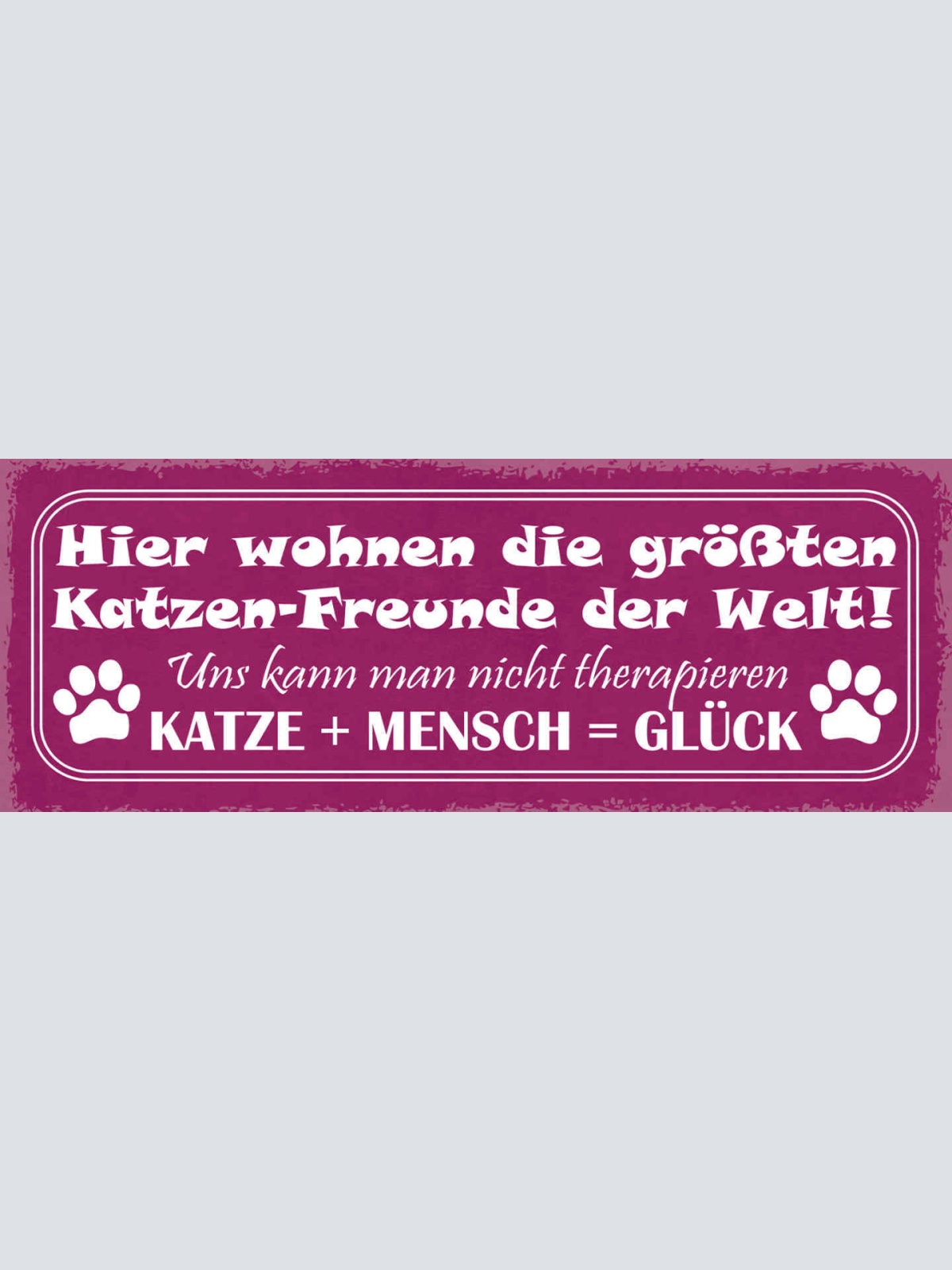 Schild Hier Wohnen Die Größten Katzen Freunde Welt Therapie Katze Mensch Glück