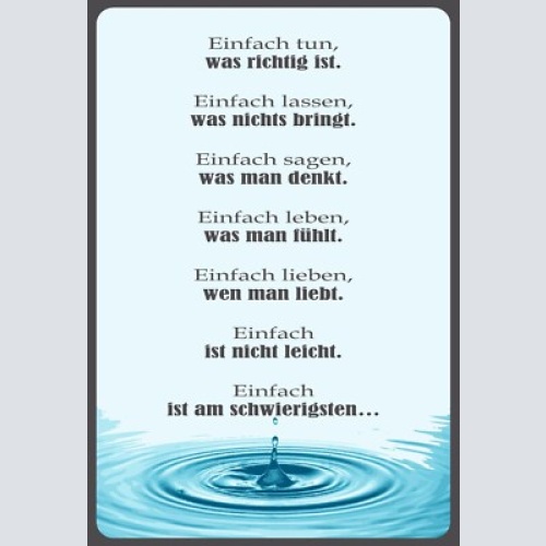 Lebensweisheit einfach tun was richtig ist  12x18 / 20x30 / 30x40 blech od. holz