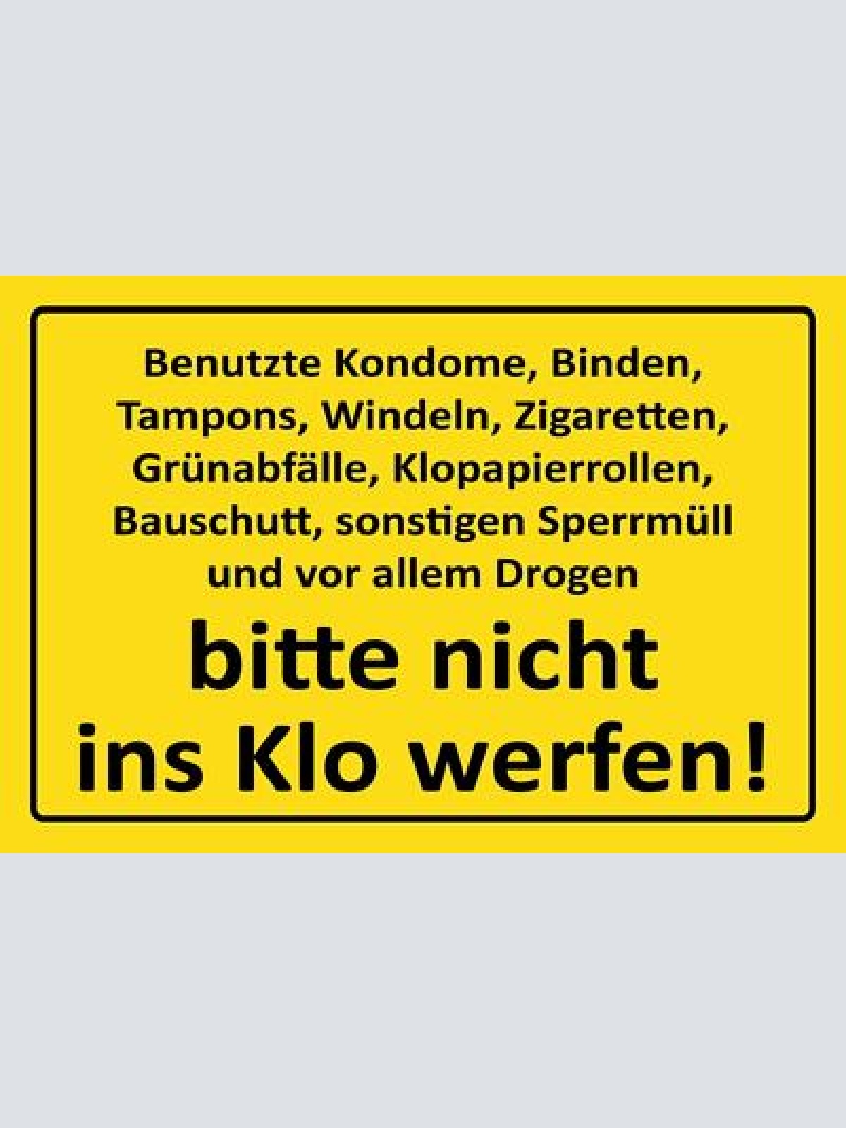 Benutzte tampons etc. nicht ins klo werfen 12x18 / 20x30 / 30x40 blech od. holz