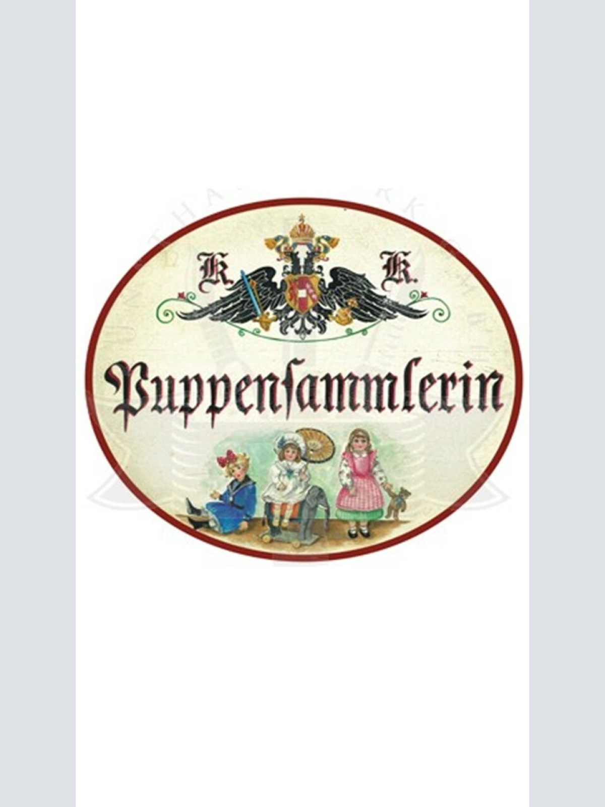KuK Nostalgie Holzschild "Puppensammlerin"