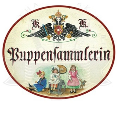 KuK Nostalgie Holzschild "Puppensammlerin"